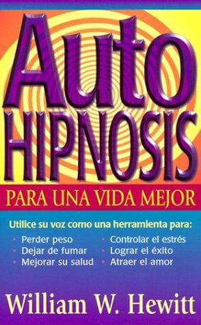 Portada de Autohipnosis para una vida mejor