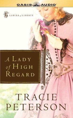Portada de A Lady of High Regard (Ladies of Liberty, Book 1)