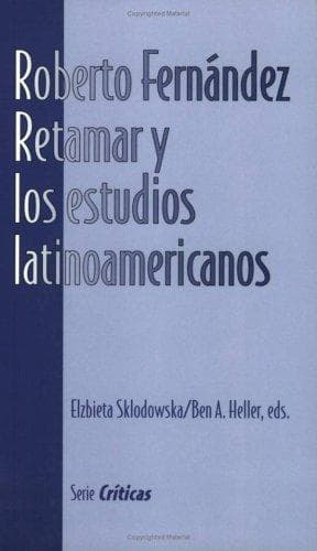 Portada de Roberto Fernández Retamar y los estudios latinoamericanos