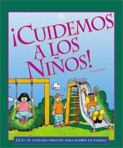 Portada de ¡Cuidemos a los niños! cuidado infantil para padres de familia