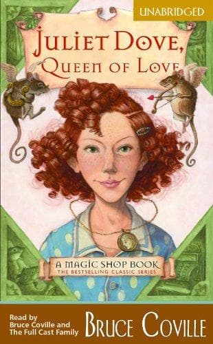 Portada de Juliet Dove, Queen of Love (A Magic Shop Book) (UNABRIDGED) (Magic Shop Book)