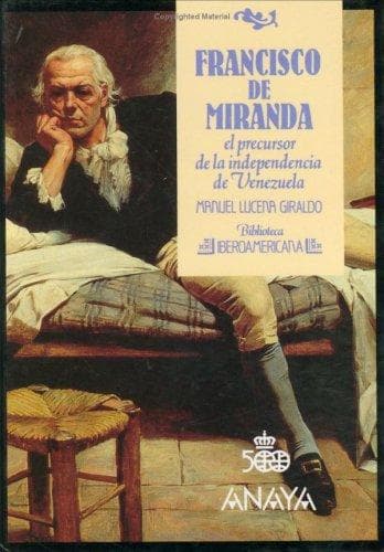 Portada de Francisco de Miranda, el precursor de la independencia de Venezuela