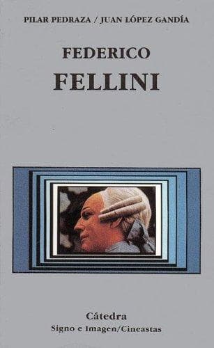 Portada de Federico Fellini (Signo E Imagen)