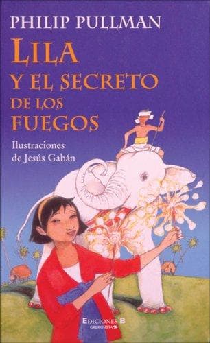 Portada de Lila y el secreto de los fuegos (La Escritura Desatada)