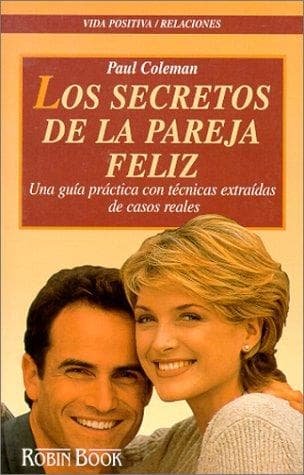 Portada de Los Secretos De LA Pareja Feliz/30 Secrets of Happily Married Couples (Coleccion "Vida Positiva"/Positive Lifestyle Series)