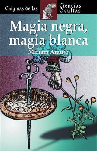 Portada de Magia negra, magia blanca