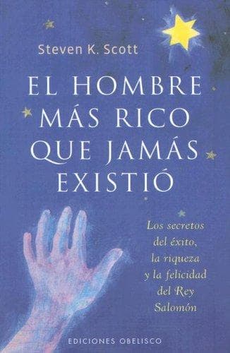 Portada de El Hombre Mas Rico Que Jamas Existio/ The Richest Man Who Ever Lived (Exito/ Success) (Exito/ Success)