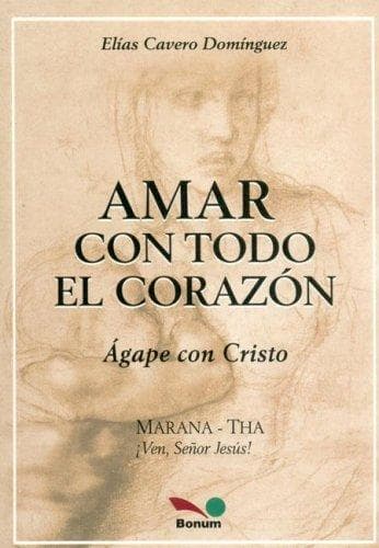 Portada de Amar Con Todo El Corazon / Love With All the Heart (Nuevos Enfoques / New Approach)