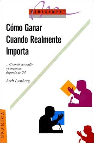 Portada de Como Ganar Cuando Realmente Importa