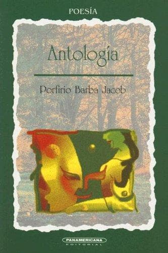 Portada de Antologia de Porfirio Barba Jacob (Poesia Latino Americanas)