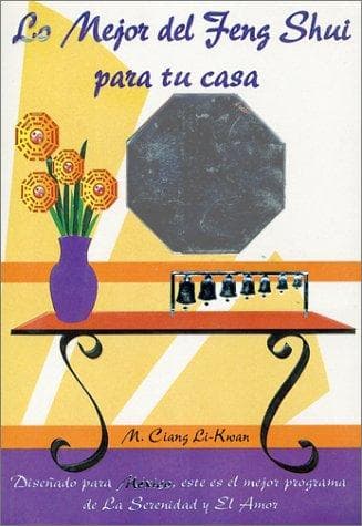 Portada de Lo Mejor del Feng Shui para TU CASA ( The best of Feng Shui for your home )