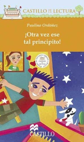 Portada de Otra vez ese tal principito! (Castillo de la Lectura Naranja)