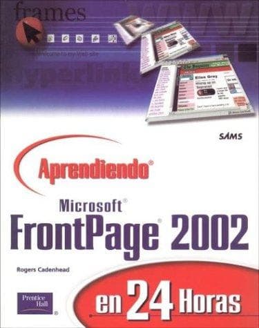 Portada de Aprendiendo Microsoft frontpage 2002 / Sams Teach Yourself Microsoft FrontPage 2002 in 24 hours