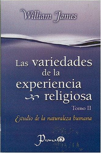 Portada de Las variedades de la experiencia religiosa. Tomo II