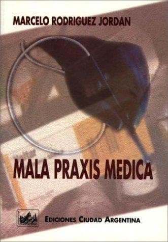 Portada de Mala praxis médica