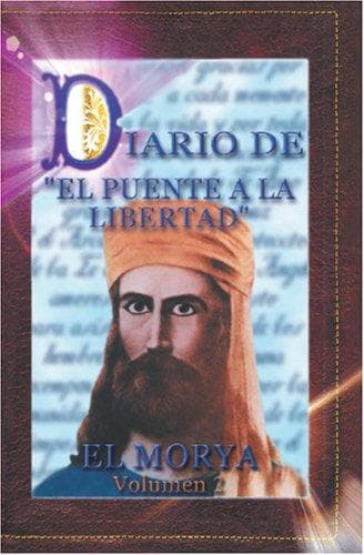 Portada de DIARIO DEL PUENTE A LA LIBERTAD - El Morya vol. 2