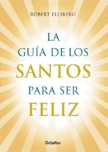 Portada de Guia de los Santos para sel feliz