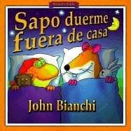 Portada de Sapo Duerme Fuera De Casa/Toad Sleeps over