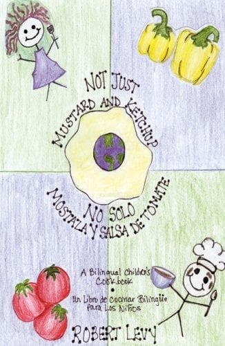 Portada de Not Just Mustard and Ketchup/ No Solo Mostaza y Salsa de Tomate