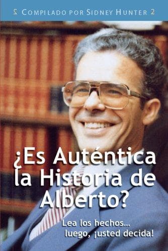 Portada de ¿Es Auténtica la Historia de Alberto?