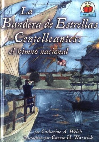 Portada de La Bandera De Estrellas Centlleantes/ The Star-Spangled Banner (Yo Solo Historia)