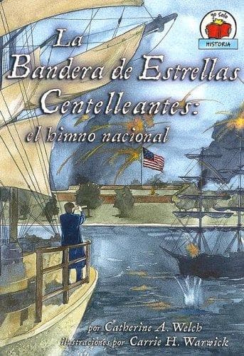 Portada de La Bandera de Estrellas Centelleantes/ The Star-Spangled Banner (Yo Solo Biografias)