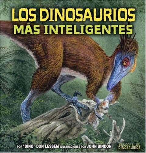 Portada de Los Dinosaurios Mas Inteligentes/ The Smartest Dinosaurs (Conoce a Los Dinosaurios/Meet the Dinosaurs)