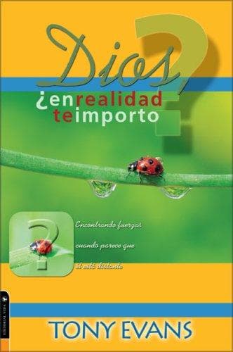 Portada de Dios, en realidad te importo?/ God, Do I Truly Matter?
