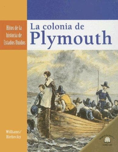 Portada de La Colonia de Plymouth/ The Plymouth Colony