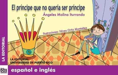 Portada de El prÃ­ncipe que no querÃ­a ser prÃ­ncipe (Dos Lenguas/ Two Languages)