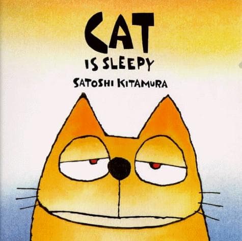 Portada de Gato Tiene Sueño/Cat Is Sleepy (Coleccion "Mi Primera Sopa De Libros"/My First Book Soup Series)