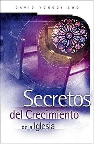 Portada de Secretos Del Crecimiento De La Iglesia