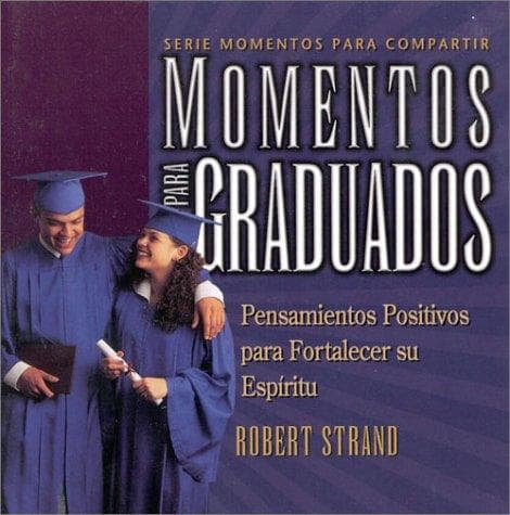 Portada de Momentos Para Graduates (Serie Momentos Para Compartir)