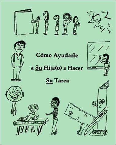 Portada de Co'mo Ayudarle a Su Hija(o) a Hacer Su Tarea