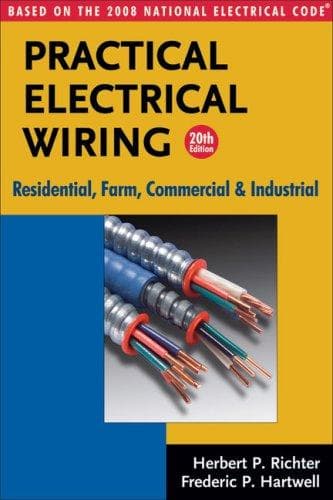 Portada de Practical Electrical Wiring: Residential, Farm, Commercial and Industrial: Based on the 2008 National Electrical Code (Practical Electrical Wiring: Residential, Farm, Commercial & Industr)