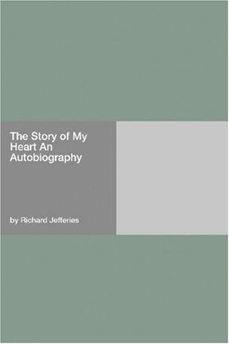 Portada de The Story of My Heart An Autobiography