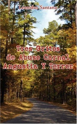 Portada de Tres Gritos de Abuso Carnal Angustia Y Terror