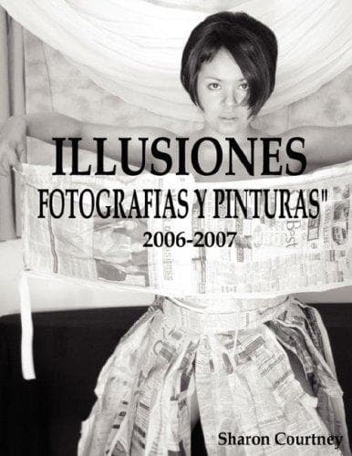 Portada de ILLUSIONES FOTOGRAFIA Y PINTURAS 2006-2007