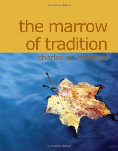 Portada de The Marrow of Tradition (Large Print Edition)