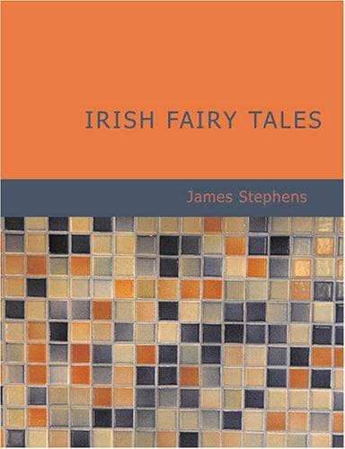 Portada de Irish Fairy Tales (Large Print Edition)