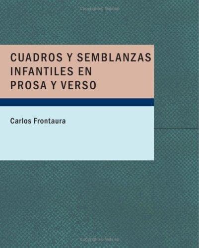 Portada de Cuadros y semblanzas infantiles en prosa y verso (Large Print Edition)