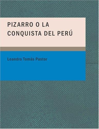 Portada de Pizarro o La Conquista del Perú (Large Print Edition)
