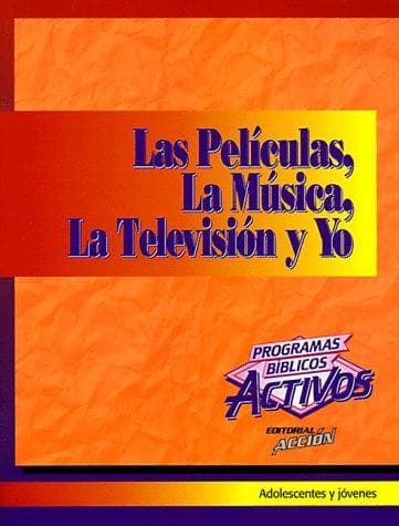 Portada de Las Peliculas, LA Musica, LA Television Y Yo (Programas Biblicos Activos)