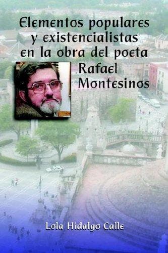 Portada de Elementos Populares Y Existencialistas En La Obra Del Poeta Rafael Montesinos