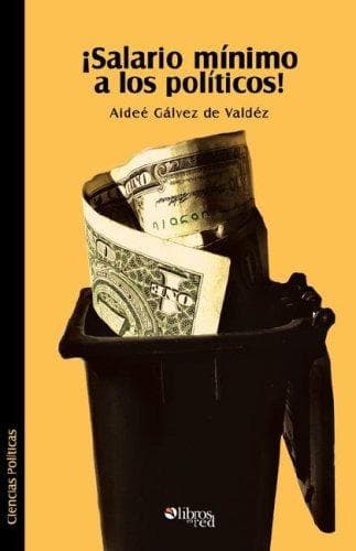 Portada de Salario minimo a los politicos!