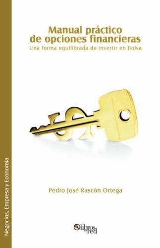 Portada de Manual practico de opciones financieras. Una forma equilibrada de invertir en Bolsa