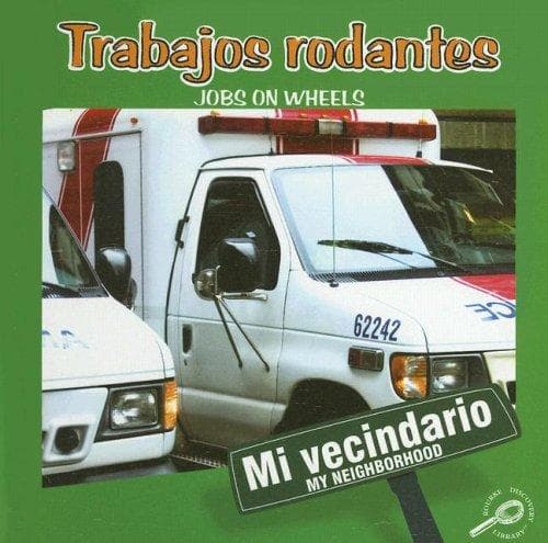 Portada de Trabajos Rodantes / Jobs on Wheels (Mi Vecindario / My Neighborhood)