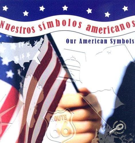 Portada de Nuestros Simbolos Americanos / Our American Symbols (The World Around Me)