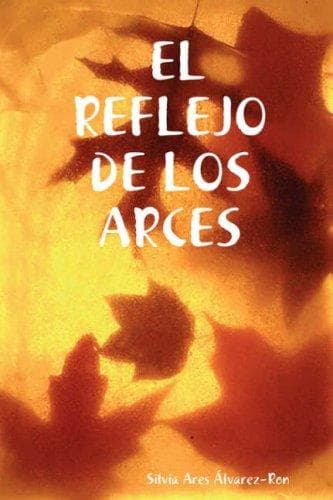 Portada de EL REFLEJO DE LOS ARCES