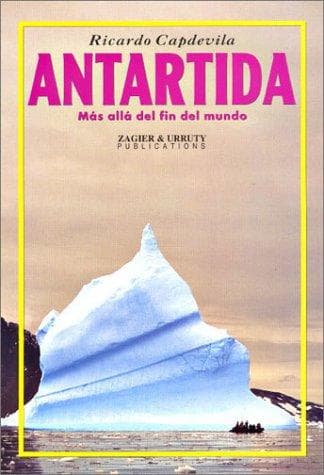Portada de Antartida, Mas Alla Del Fin Del Mundo